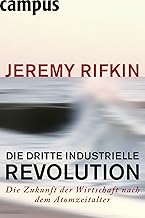 Die dritte industrielle Revolution: Die Zukunft de
